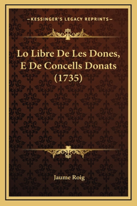 Lo Libre De Les Dones, E De Concells Donats (1735)