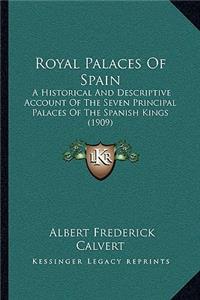 Royal Palaces Of Spain