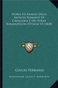 Storia Ed Analisi Degli Antichi Romanzi Di Cavalleria E Dei Poemi Romanzeschi D'Italia V3 (1828)