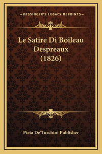 Le Satire Di Boileau Despreaux (1826)