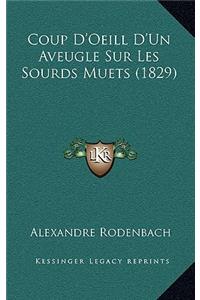 Coup D'Oeill D'Un Aveugle Sur Les Sourds Muets (1829)