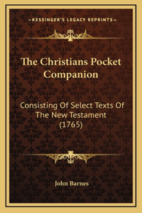 The Christians Pocket Companion