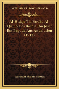 Al-Hidaja 'Ila Fara'id Al-Qulub Des Bachja Ibn Josef Ibn Paquda Aus Andalusien (1912)