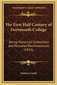 The First Half Century of Dartmouth College