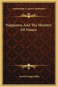 Happiness And The Ministry Of Nature