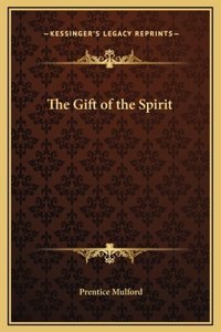 The Gift of the Spirit