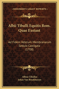 Albii Tibulli Equitis Rom. Quae Exstant