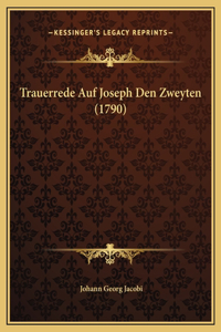 Trauerrede Auf Joseph Den Zweyten (1790)