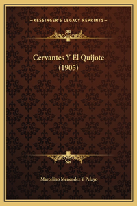 Cervantes Y El Quijote (1905)