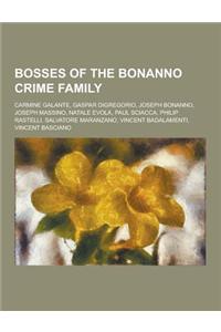 Bosses of the Bonanno Crime Family