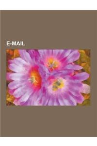 E-mail: Simple Mail Transfer Protocol, Mailingliste, Post Office Protocol, Netiquette, Internet Message Access Protocol, Teerg