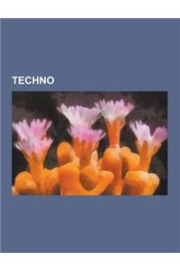 Techno: Aphex Twin, Fat Freddy's Drop, Carl Craig, Ricardo Villalobos, Daft Punk, Kraftwerk, Underworld, I Love Techno, Adam B