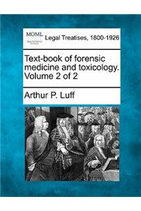 Text-Book of Forensic Medicine and Toxicology. Volume 2 of 2