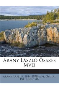 Arany Laszlo Osszes Mvei