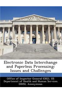 Electronic Data Interchange and Paperless Processing