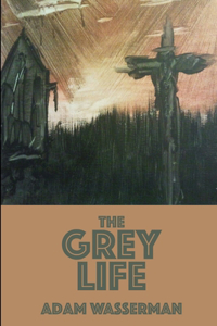 The Grey Life