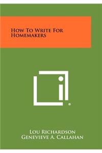 How to Write for Homemakers