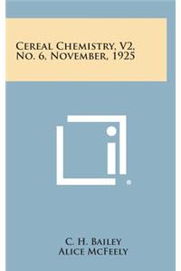Cereal Chemistry, V2, No. 6, November, 1925