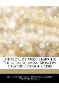 The World's Most Horrific Terrorist Attacks