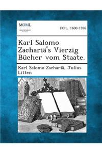 Karl Salomo Zacharia's Vierzig Bucher Vom Staate.