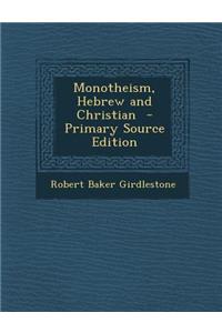 Monotheism, Hebrew and Christian