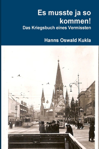 Es Musste Ja So Kommen!