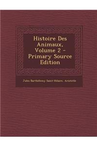 Histoire Des Animaux, Volume 2