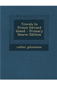 Travels in Prince Edward Island