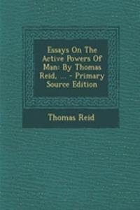 Essays on the Active Powers of Man