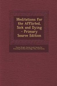 Meditations for the Afflicted, Sick and Dying