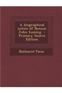 A Biographical Notice of Benson John Lossing