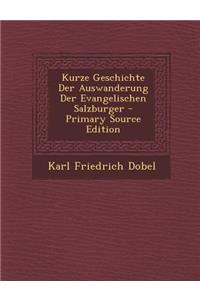 Kurze Geschichte Der Auswanderung Der Evangelischen Salzburger
