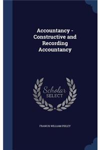 Accountancy - Constructive and Recording Accountancy