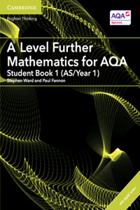 Level Further Mathematics for Aqa Student Book 1 (As/Year 1) with Digital Access (2 Years)