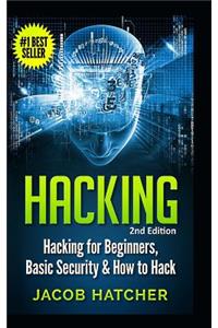 Hacking: Hacking For Beginners and Basic Security: How To Hack