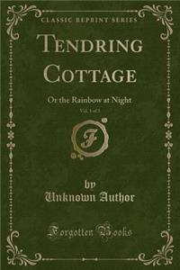 Tendring Cottage, Vol. 1 of 3