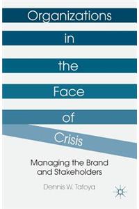 Organizations in the Face of Crisis