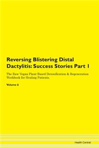 Reversing Blistering Distal Dactylitis: