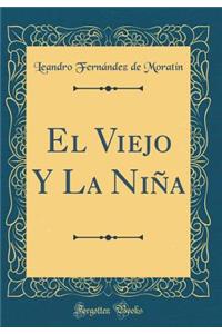 El Viejo Y La NiÃ±a (Classic Reprint)