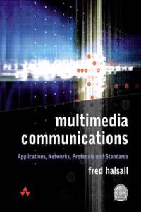 Multi Pack: Computer Networking:A Top Down Approach Featuring the Internet (International Edition) and Multimedia Communications: Applications, Networks, Protocols and Standards