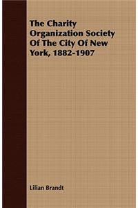 Charity Organization Society of the City of New York, 1882-1907