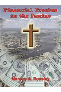 Financial Freedom in the Famine