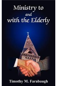 Ministry to and with the Elderly