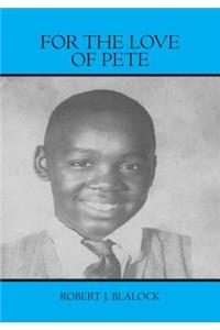For The Love Of Pete