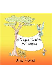 3 Bilingual Read to Me Stories