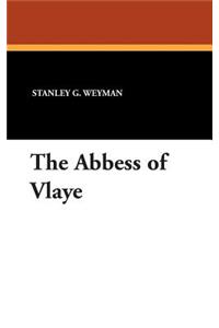The Abbess of Vlaye