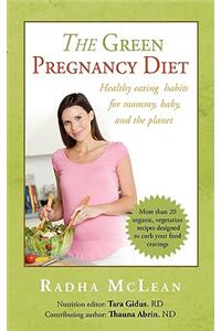 The Green Pregnancy Diet