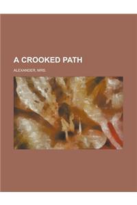A Crooked Path