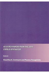 Selected Papers from the 2006 Cyprus Syntaxfest