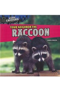 Your Neighbor the Raccoon